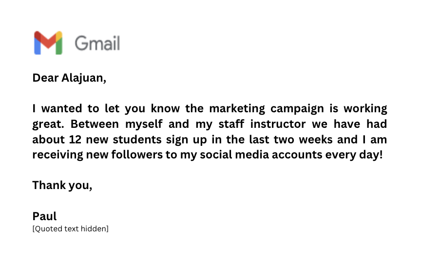 Client email reporting about 12 new students in two weeks and daily follower growth after the campaign